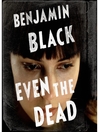 Imagen de portada para Even the Dead
